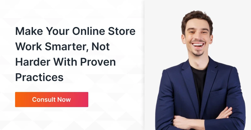 Make Your Online Store Work Smarter, Not Harder With Proven Practices
