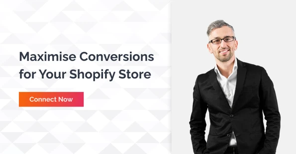 Maximise Conversions for Shopify store