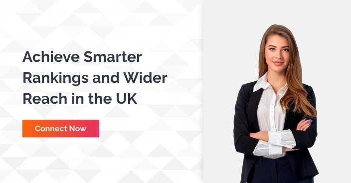  Achieve smarter ranking and wider reach in the uk - connect now