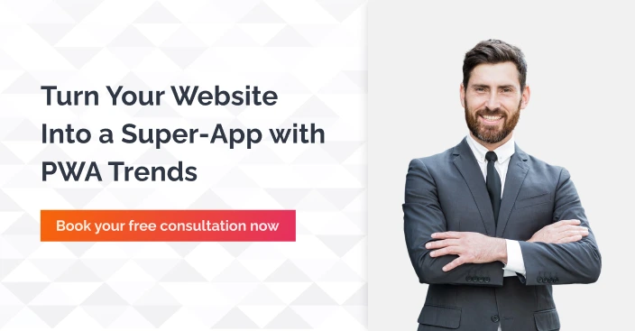 Turn your website into a super app with PWA trends - connect now