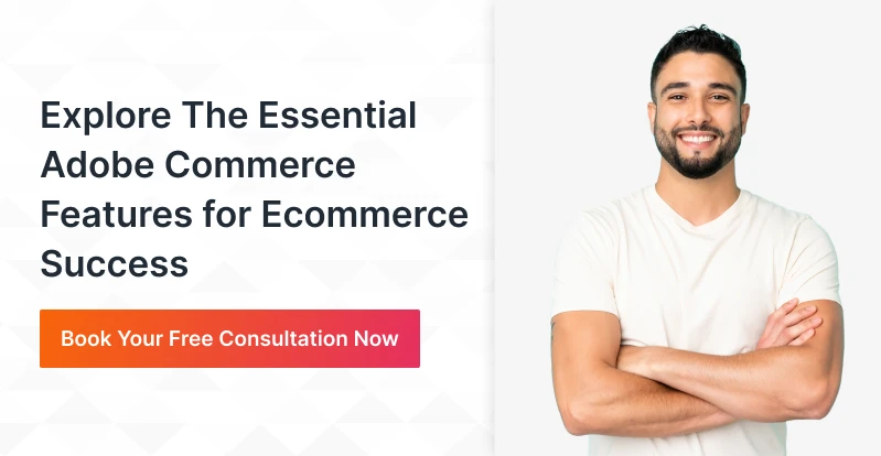 Explore the essential adobe commerce features for ecommerce success - connect now