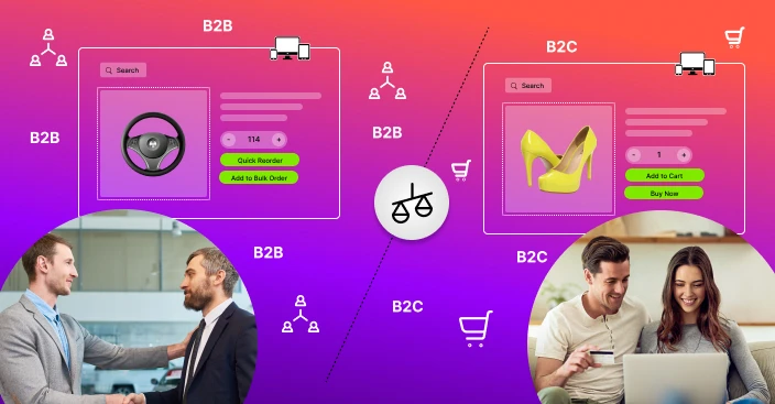 Comparing B2B And B2C ECommerce A Side By Side Analysis