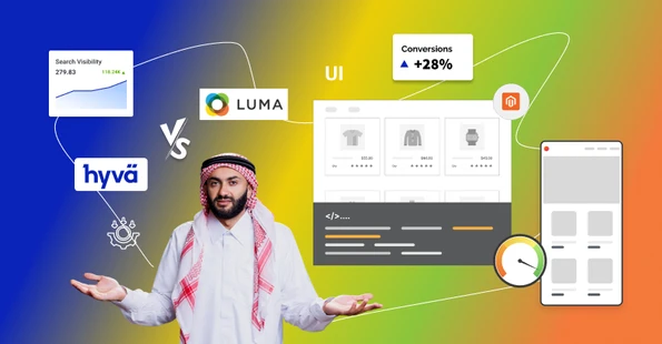Hyvä vs Luma? Pick the Right Magento Frontend For Your Saudi Store