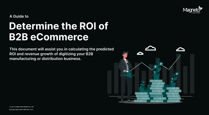 A Guide To Determine the ROI of B2B eCommerce