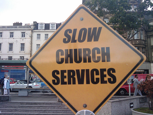 sign: slow church services